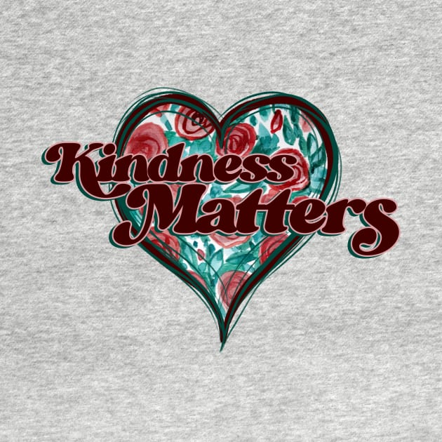 Kindness Matters Nice Heart by bubbsnugg